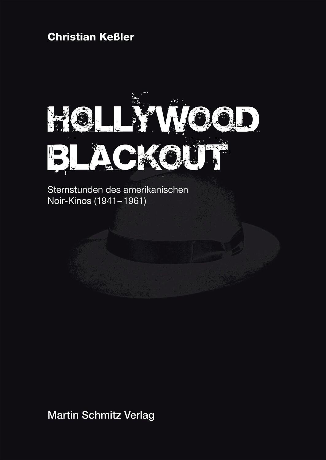 Cover: 9783927795907 | Hollywood Blackout | Christian Keßler | Buch | Deutsch | 2021
