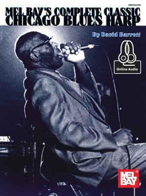 Cover: 9780786690824 | Complete Classic Chicago Blues Harp | David Barrett | Taschenbuch