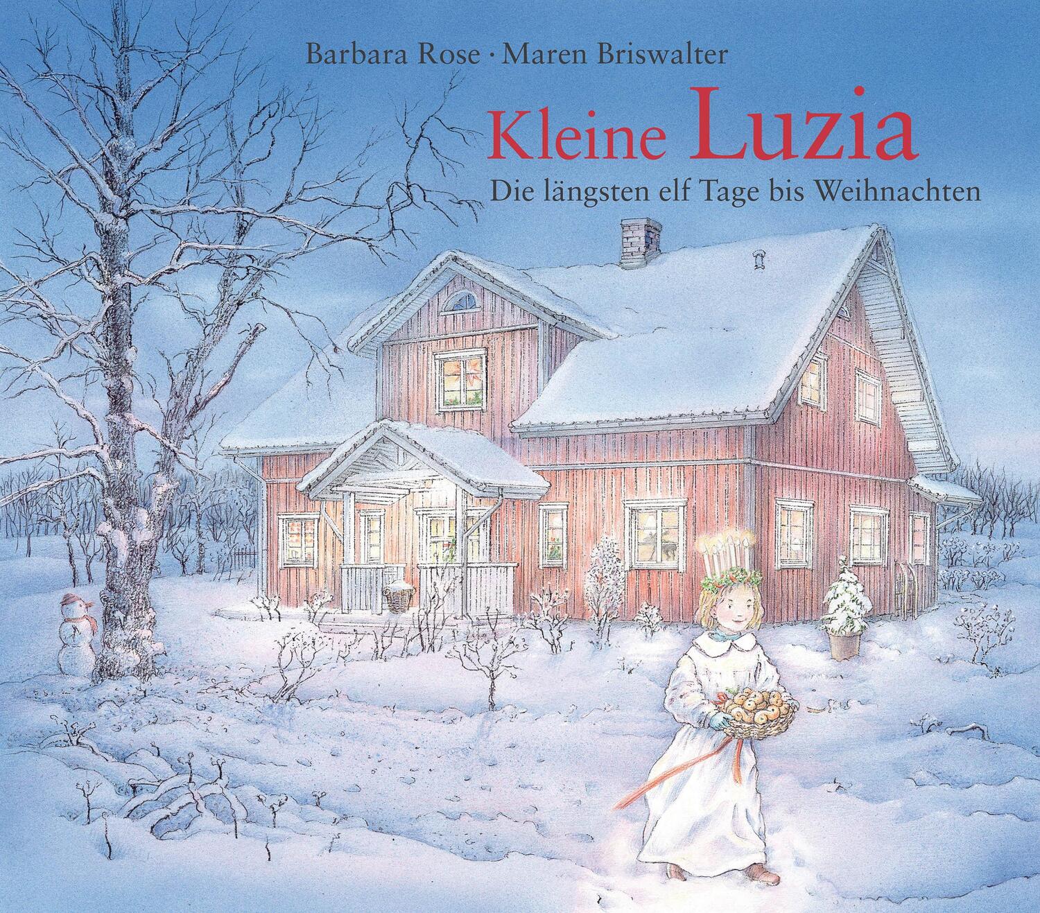 Cover: 9783961571987 | Kleine Luzia | Die längsten elf Tage bis Weihnachten | Barbara Rose