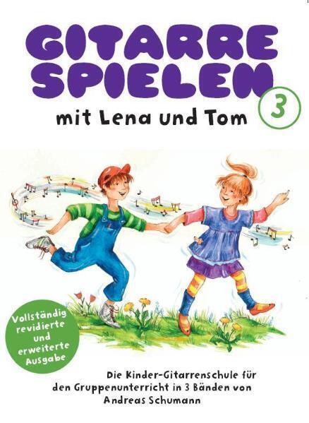 Cover: 9783865434395 | Gitarre spielen mit Lena und Tom, revidierte Ausgabe. Bd.3 | Schumann