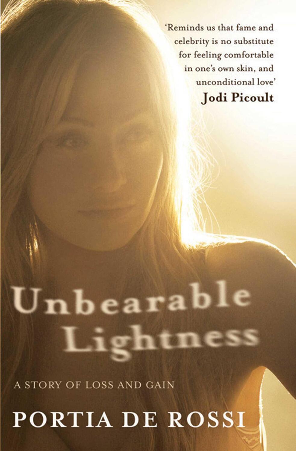 Cover: 9780857204110 | Unbearable Lightness | A Story of Loss and Gain | Portia De Rossi