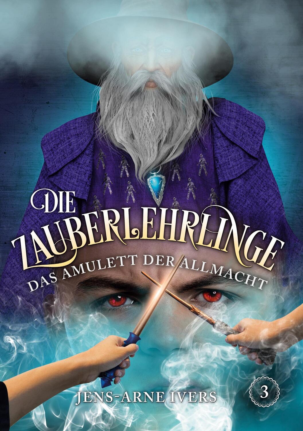 Cover: 9783757846473 | Die Zauberlehrlinge | Das Amulett der Allmacht | Jens-Arne Ivers