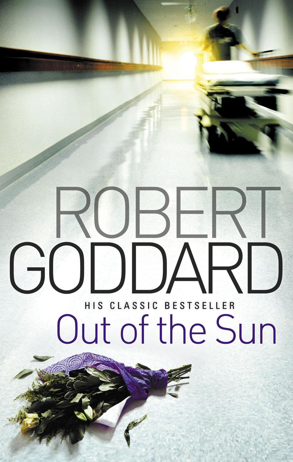 Cover: 9780552164962 | Out Of The Sun | Robert Goddard | Taschenbuch | Englisch | 2011