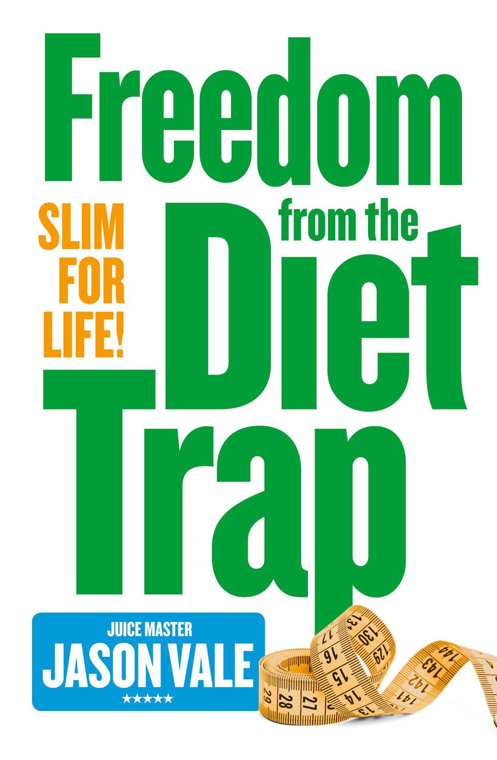 Cover: 9780007284924 | Freedom from the Diet Trap | Slim for Life | Jason Vale | Taschenbuch