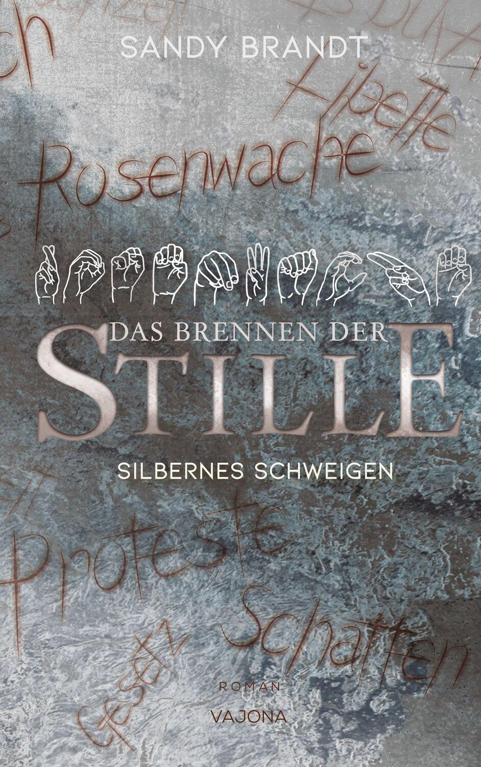 Cover: 9783948985912 | DAS BRENNEN DER STILLE - Silbernes Schweigen (Band 2) | Sandy Brandt