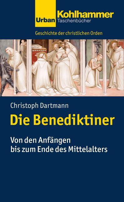 Die Benediktiner - Dartmann, Christoph