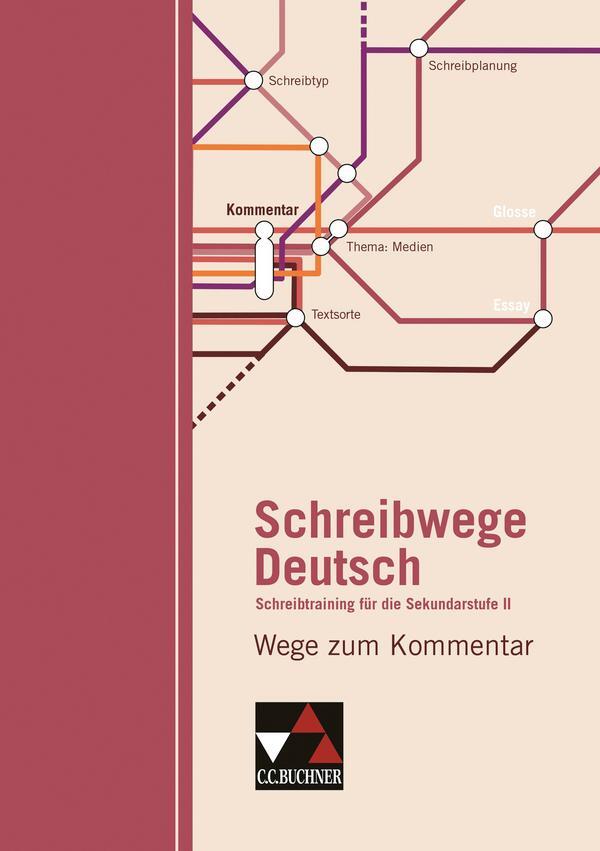 Cover: 9783661120010 | Schreibwege Deutsch. Wege zum Kommentar | Jückstock-Kießling (u. a.)