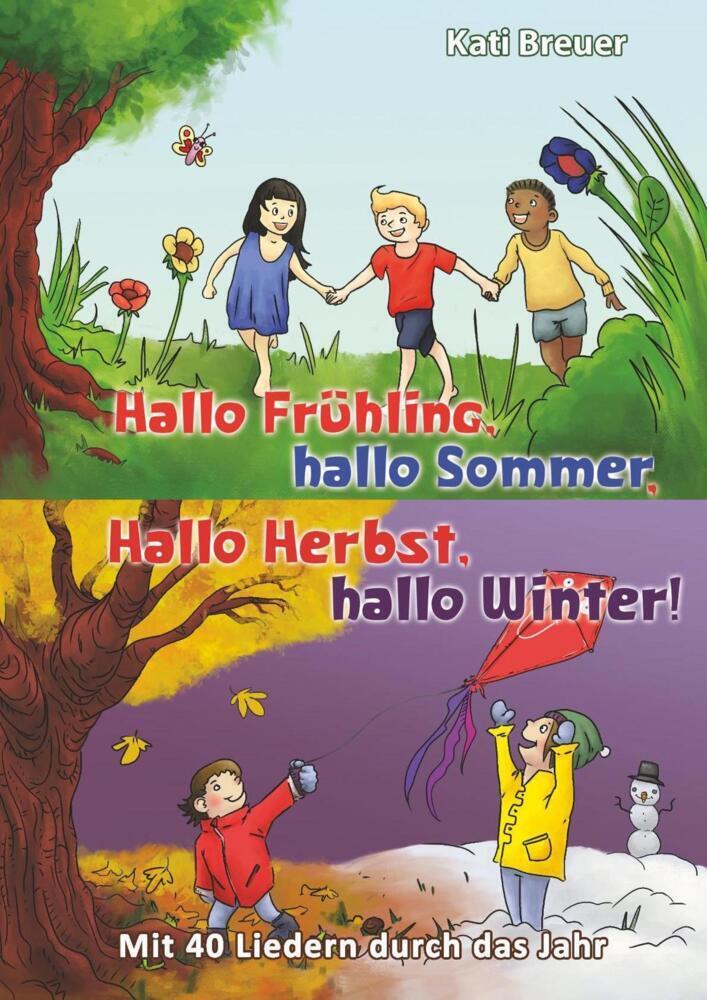 Cover: 9783957223128 | Hallo Frühling, hallo Sommer, hallo Herbst, hallo Winter! Mit 40...