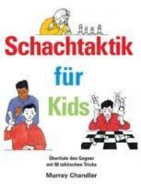 Cover: 9781904600206 | Schachtaktik fur Kids | Murray Chandler | Buch | Deutsch | 2004