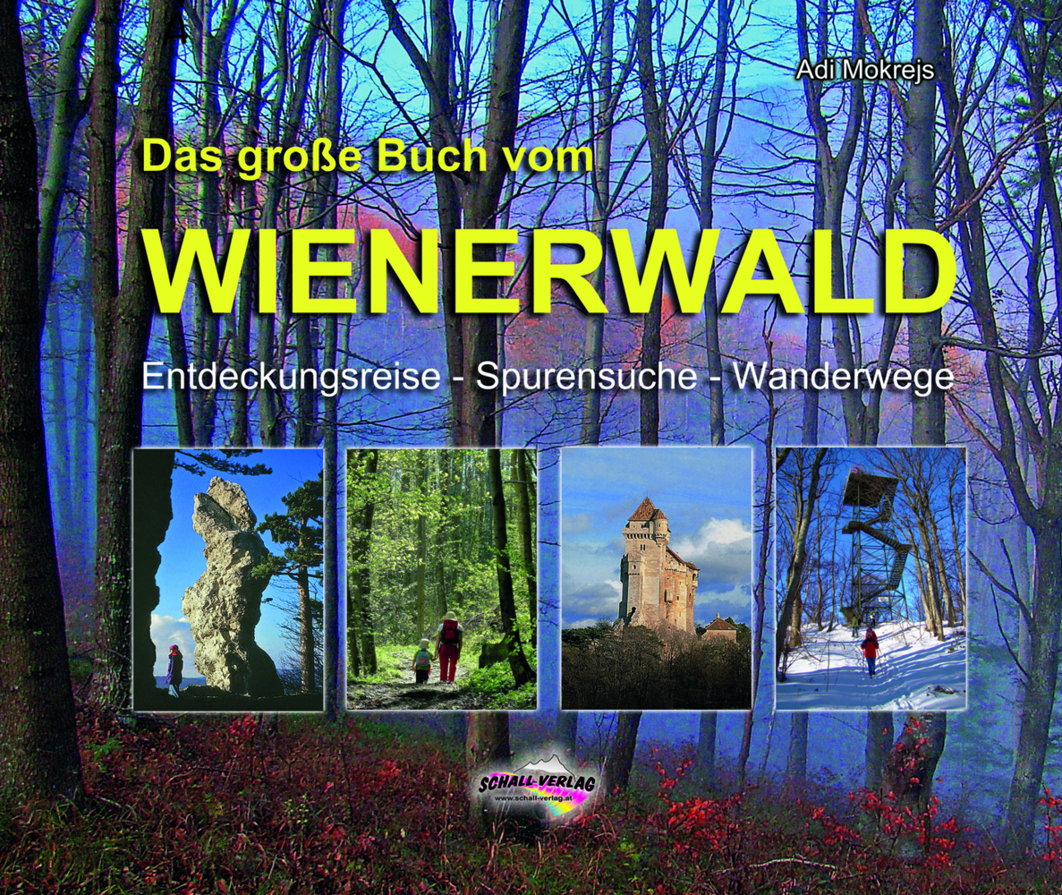 Cover: 9783900533939 | Das große Buch vom Wienerwald | Adi Mokrejs | Buch | 2021