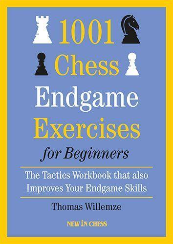 Cover: 9789493257535 | 1001 Chess Endgame Exercises for Beginners | Thomas Willemze | Buch