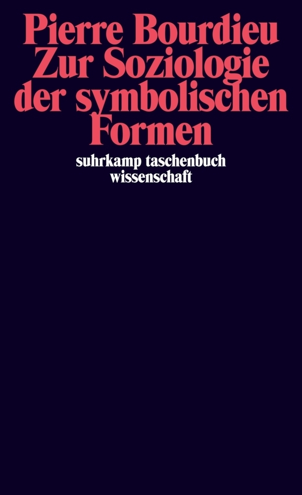 Cover: 9783518277072 | Zur Soziologie der symbolischen Formen | Pierre Bourdieu | Taschenbuch