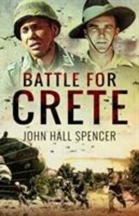 Cover: 9781526781369 | Battle for Crete | John Hall Spencer | Taschenbuch | Englisch | 2020