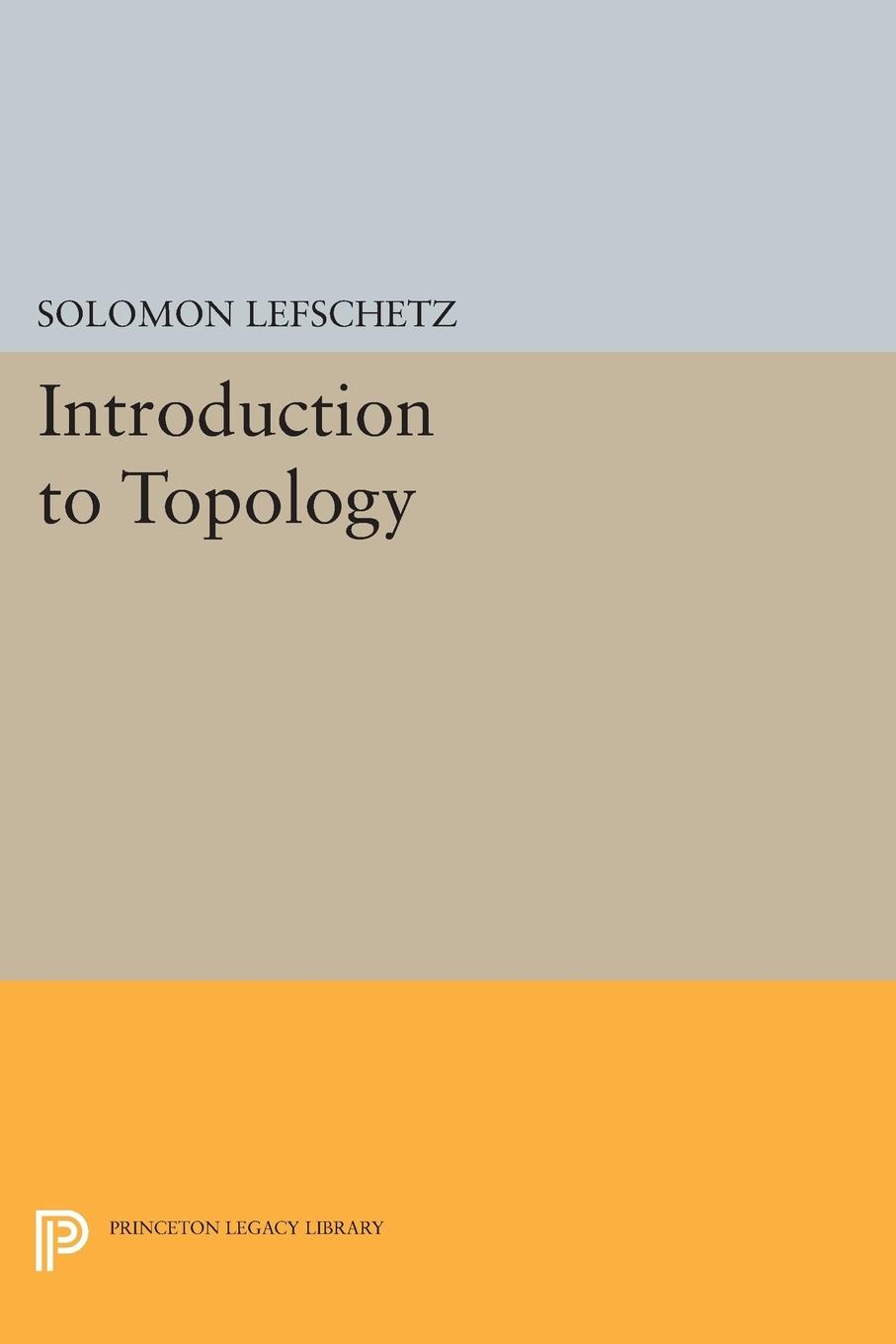 Cover: 9780691627502 | Introduction to Topology | Solomon Lefschetz | Taschenbuch | Englisch