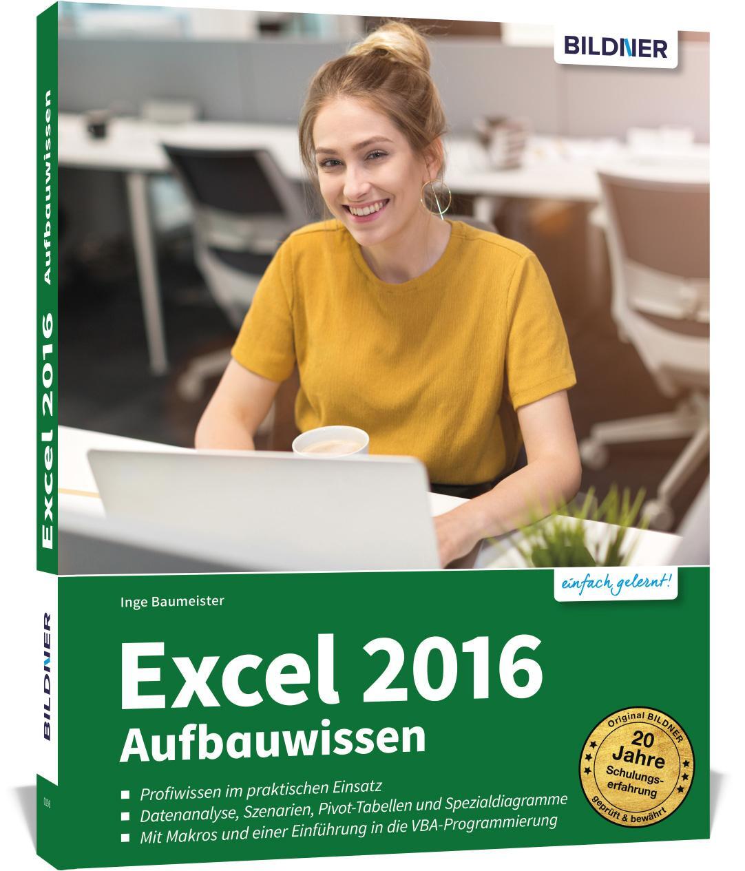 Cover: 9783832801755 | Excel 2016 - Aufbauwissen | Inge Baumeister | Taschenbuch | Deutsch