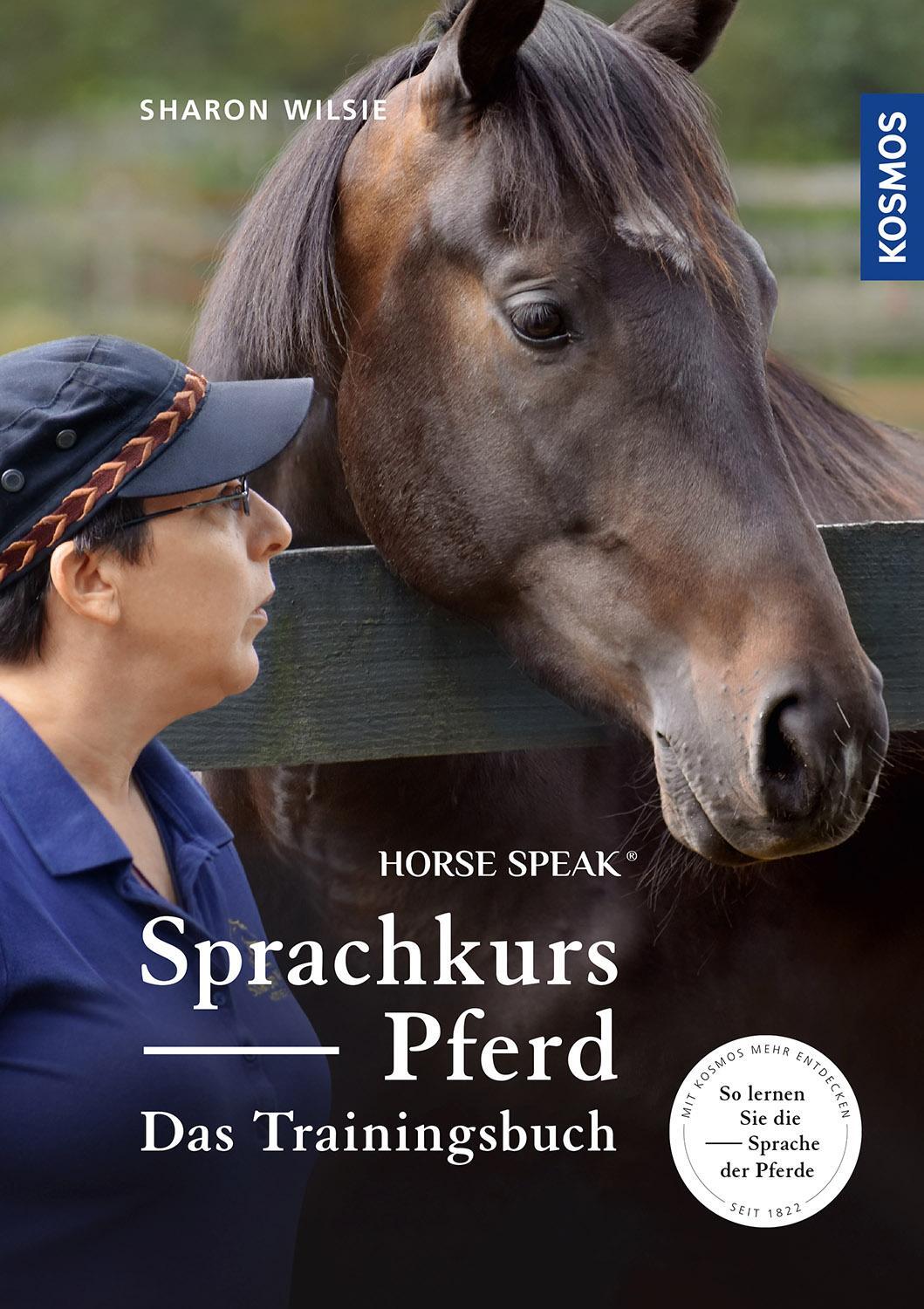 Cover: 9783440170632 | Sprachkurs Pferd - Das Trainingsbuch | Sharon Wilsie | Buch | 312 S.