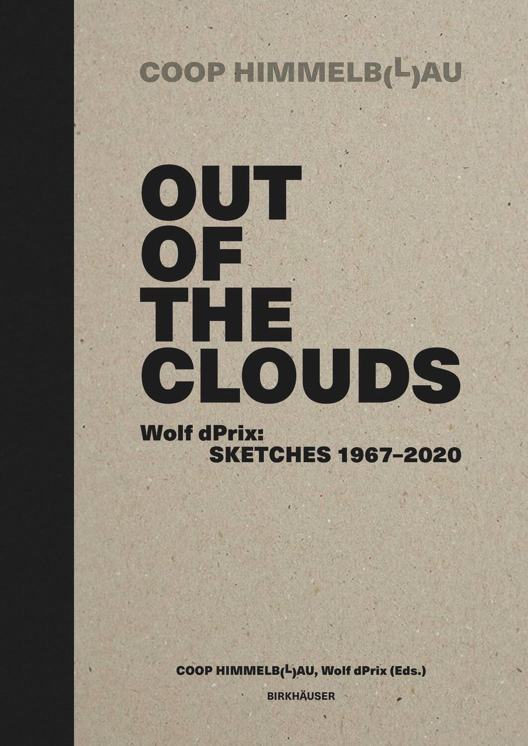 Cover: 9783035625325 | Out of the Clouds | Wolf dPrix: Sketches 1967-2020 | Prix (u. a.)
