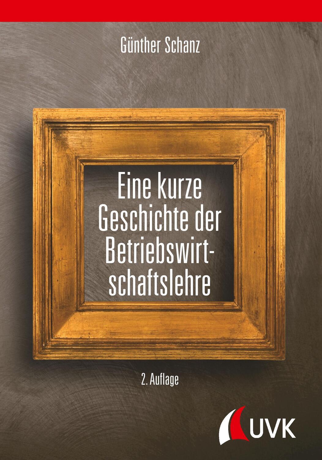 Cover: 9783867648325 | Eine kurze Geschichte der Betriebswirtschaftslehre | Günther Schanz