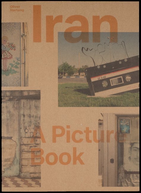 Cover: 9783959050760 | Iran | A Picture Book | Oliver Hartung | Taschenbuch | 240 S. | 2016