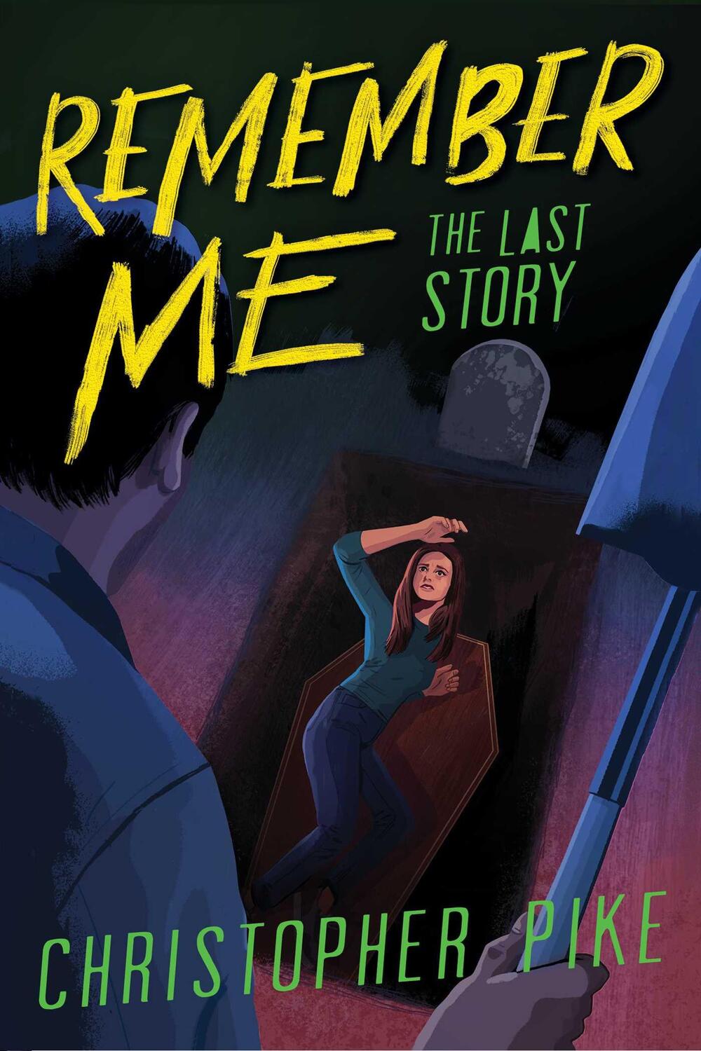 Cover: 9781534483217 | The Last Story | Christopher Pike | Taschenbuch | Remember Me | 2020