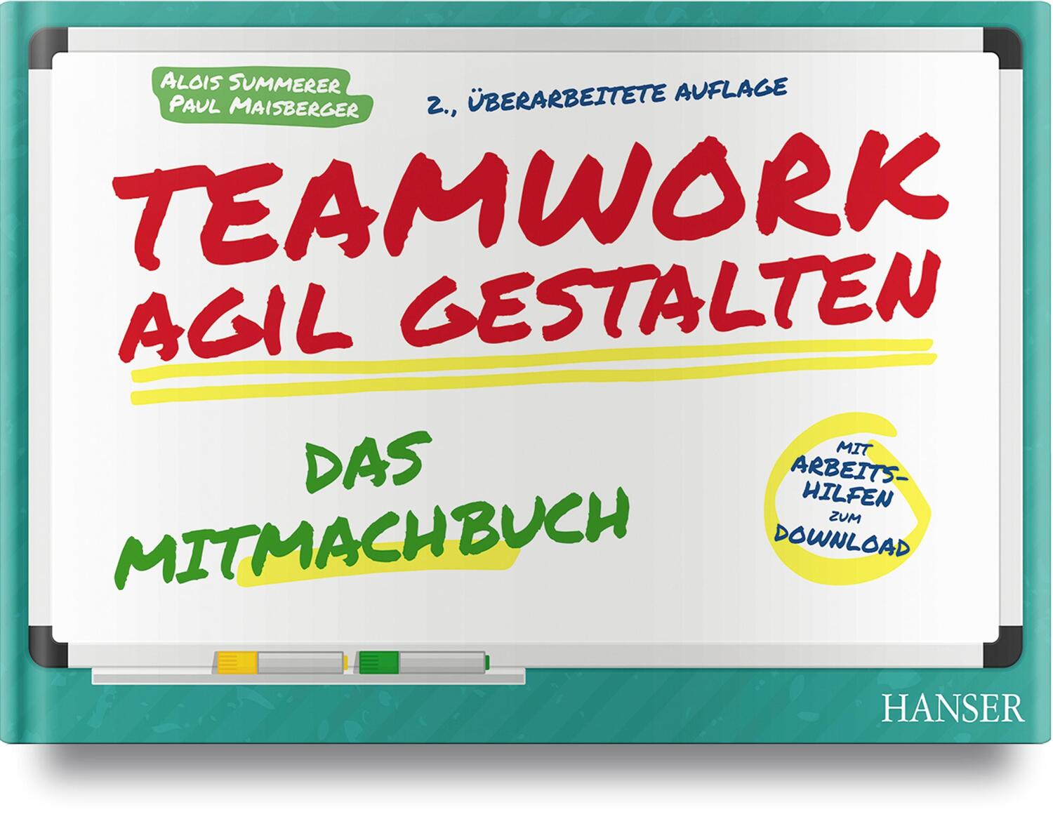 Cover: 9783446462090 | Teamwork agil gestalten - Das Mitmachbuch | Alois Summerer (u. a.)