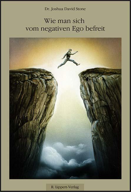 Cover: 9783933470690 | Wie man sich vom Negativen Ego befreit | Joshua David Stone | Buch