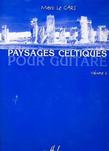 Cover: 9790230987219 | Paysages Celtiques Vol.2 | Marc Le Gars | Songbuch (Gitarre) | Buch