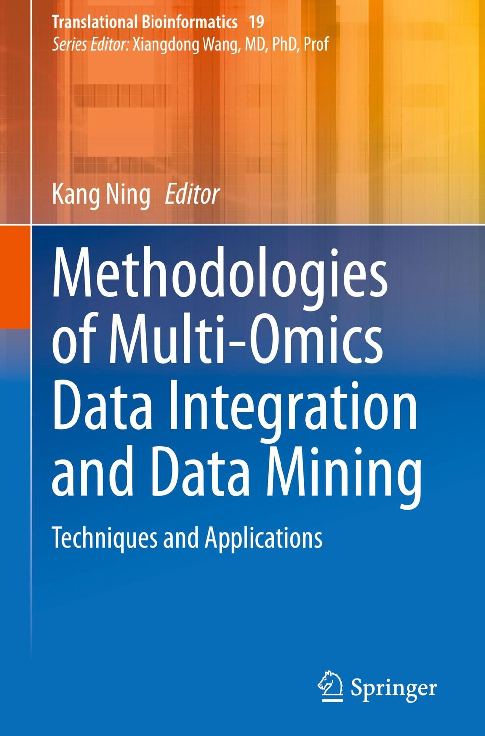 Cover: 9789811982095 | Methodologies of Multi-Omics Data Integration and Data Mining | Ning