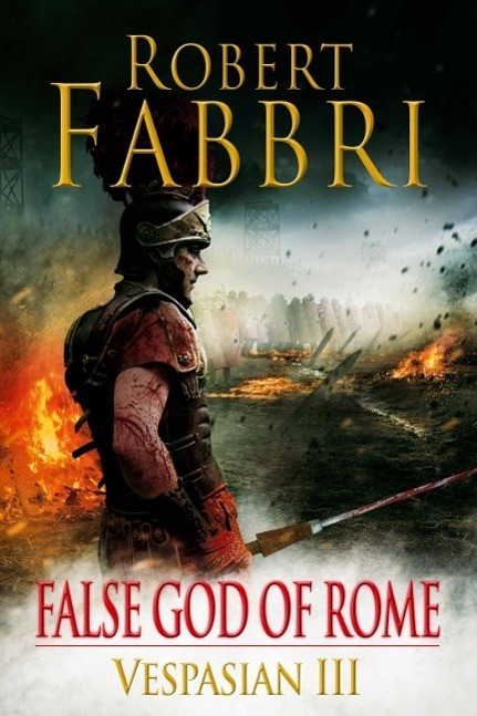 Cover: 9780857897435 | False God of Rome | Vespasian III | Robert Fabbri | Taschenbuch | 2013