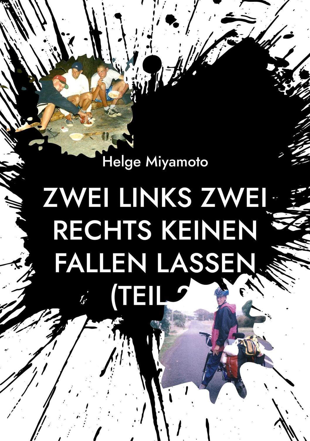 Cover: 9783754322864 | Zwei links Zwei rechts Keinen fallen lassen (Teil 2) | Helge Miyamoto