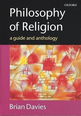 Cover: 9780198751946 | Philosophy of Religion | A Guide and Anthology | Brian Davies | Buch