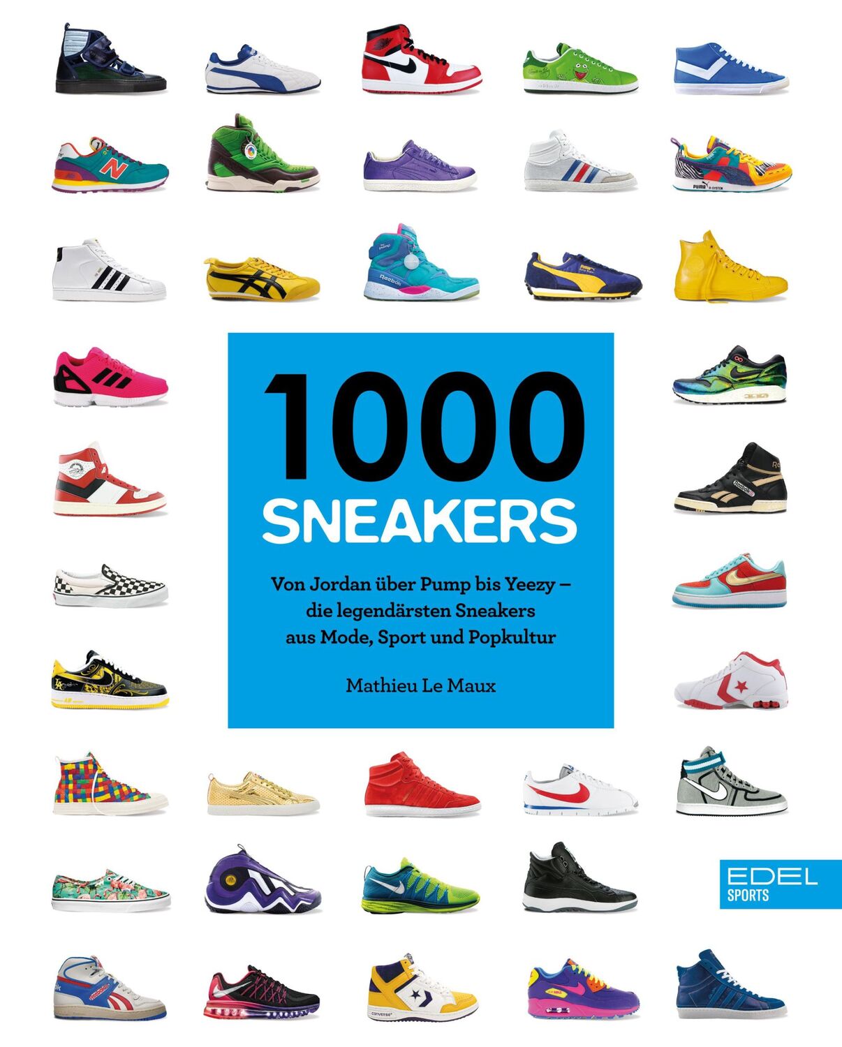 Cover: 9783985880706 | 1000 Sneakers | Mathieu Le Maux | Taschenbuch | 256 S. | Deutsch