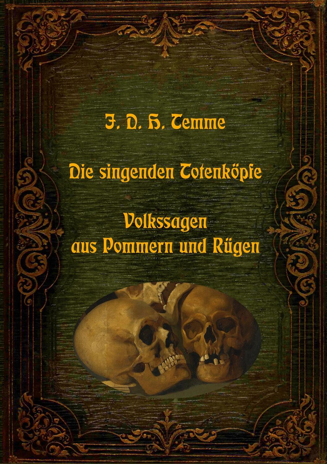 Cover: 9783755779513 | Die singenden Totenköpfe - Volkssagen aus Pommern und Rügen | Temme