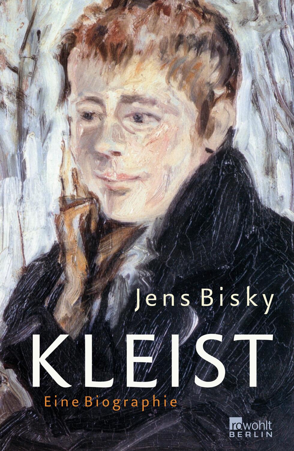 Cover: 9783871345159 | Kleist | Eine Biographie | Jens Bisky | Buch | Rowohlt Monographie