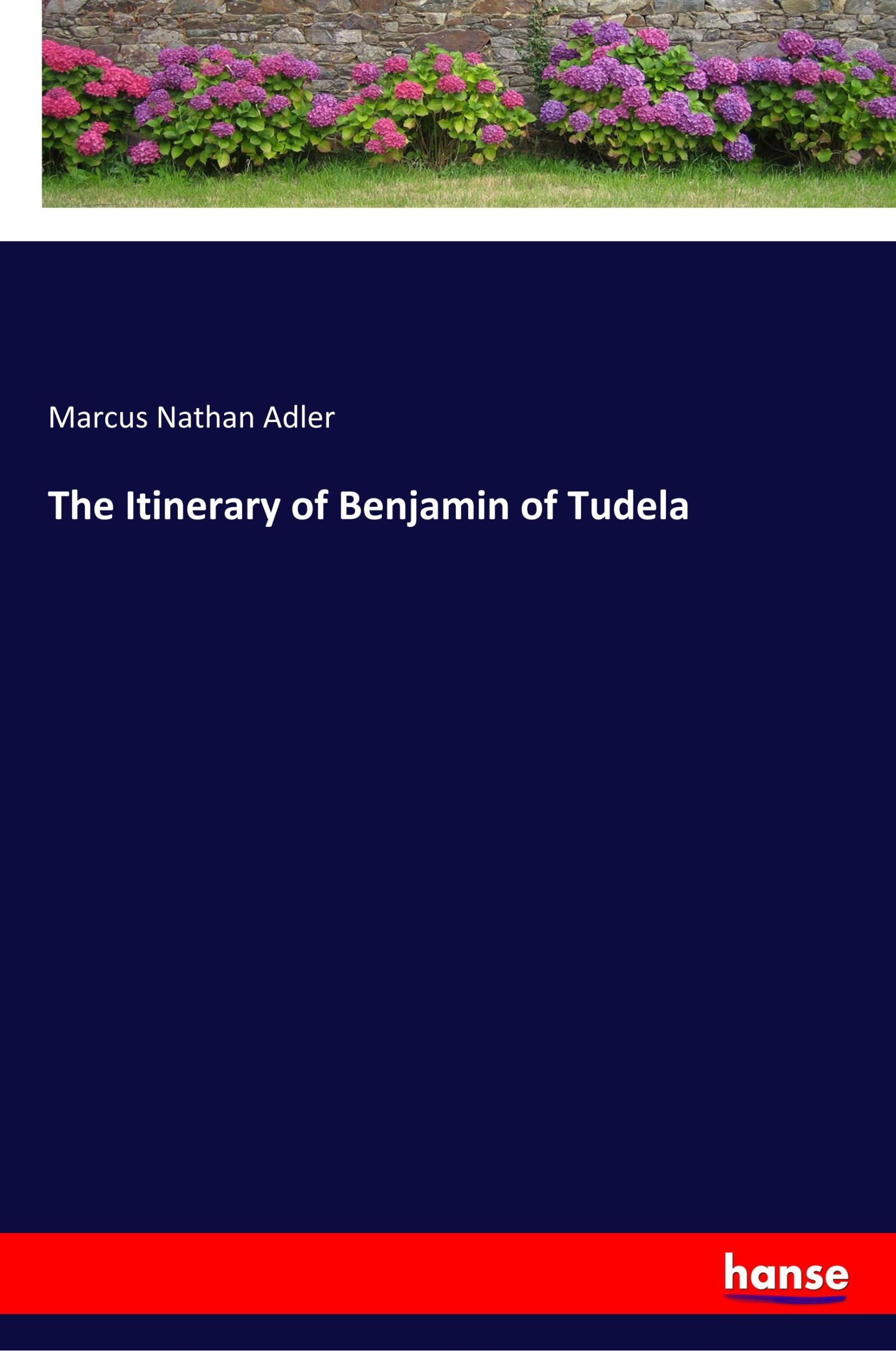 Cover: 9783337557751 | The Itinerary of Benjamin of Tudela | Marcus Nathan Adler | Buch