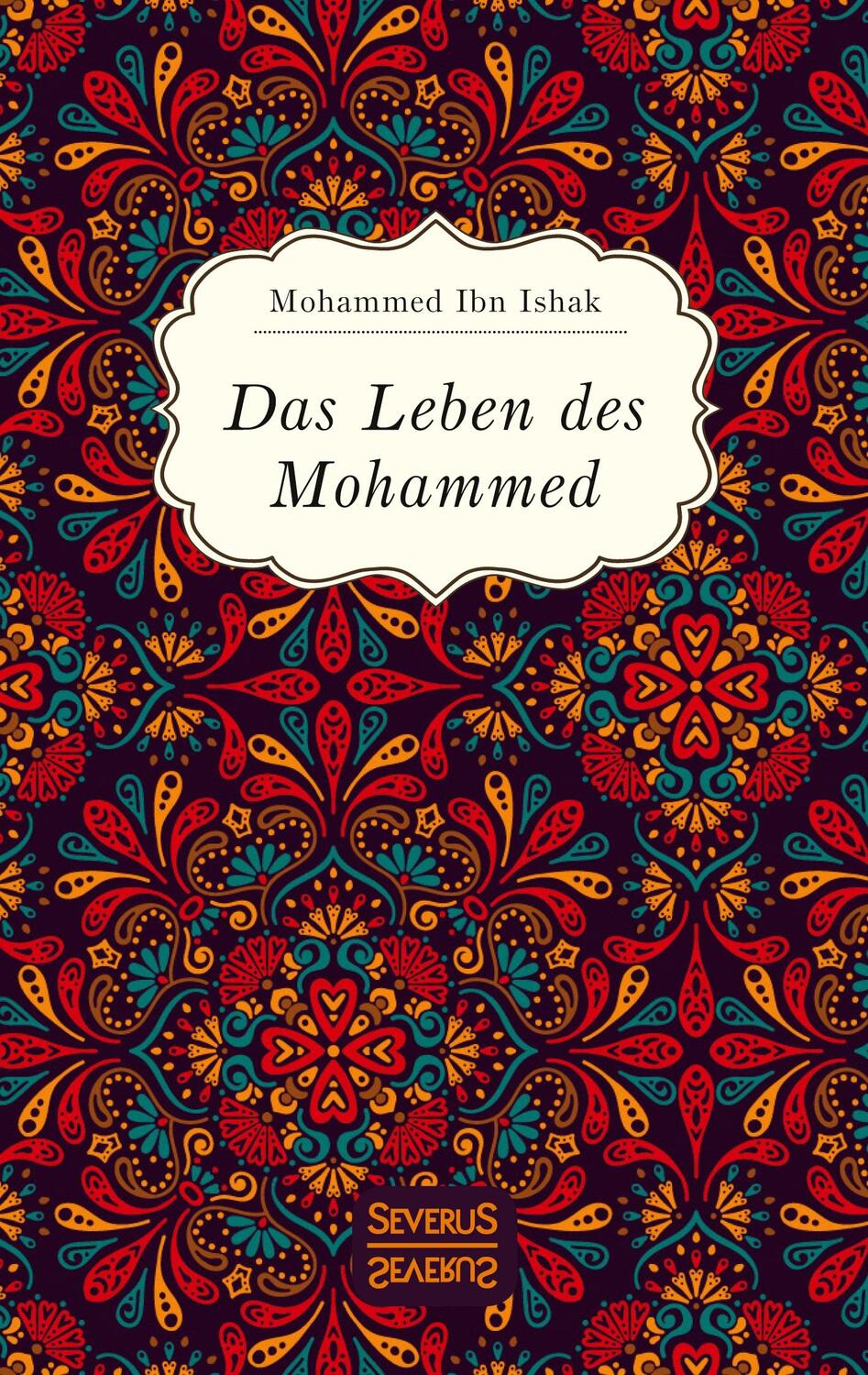 Cover: 9783963450228 | Das Leben des Mohammed | Mohammed Ibn Ishak | Taschenbuch | Paperback