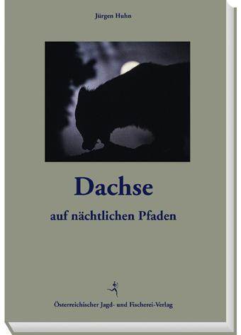 Cover: 9783852081496 | Dachse | Auf nächtlichen Pfaden. Eine Art Tagebuch | Jürgen Huhn