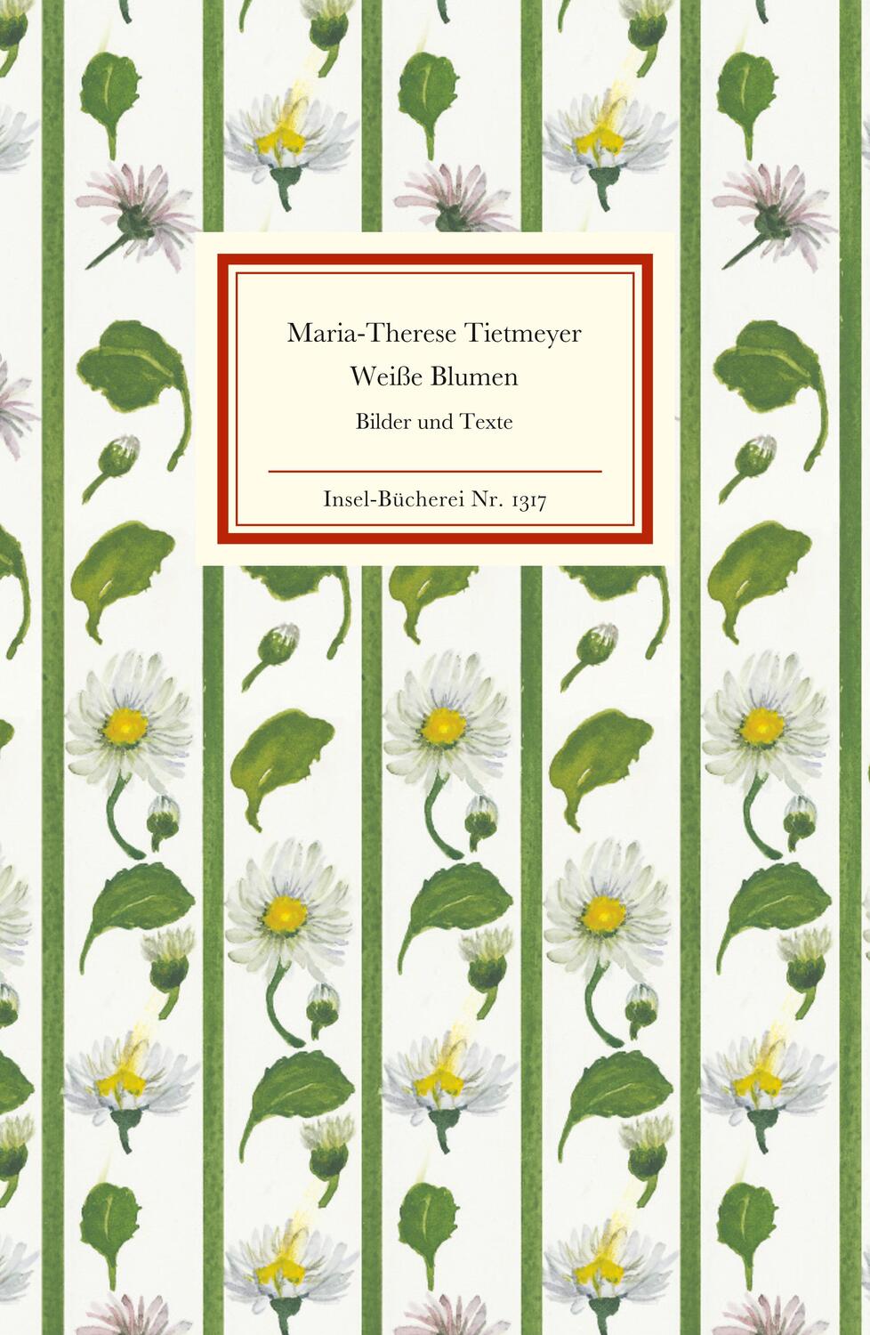 Cover: 9783458193173 | Weiße Blumen | Bilder und Texte | Maria-Therese Tietmeyer | Buch