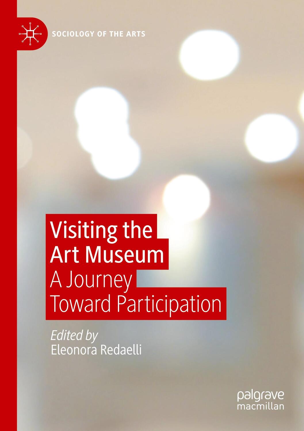 Cover: 9783031120916 | Visiting the Art Museum | A Journey Toward Participation | Redaelli