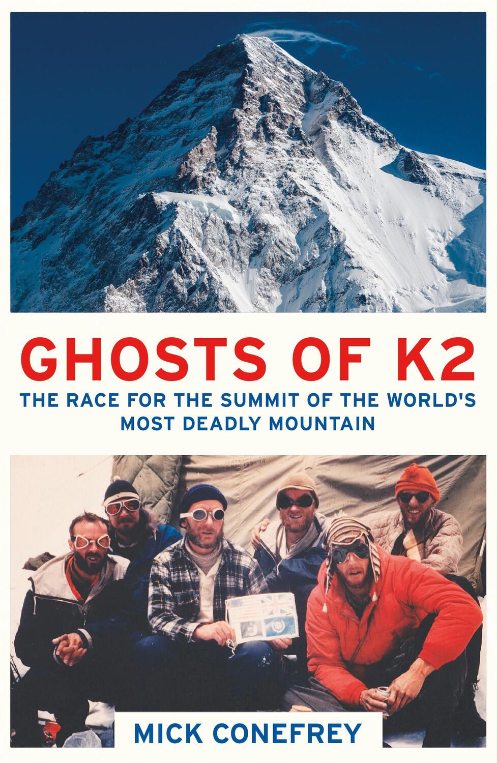 Cover: 9781780748733 | Ghosts of K2 | Mick Conefrey | Taschenbuch | Kartoniert / Broschiert