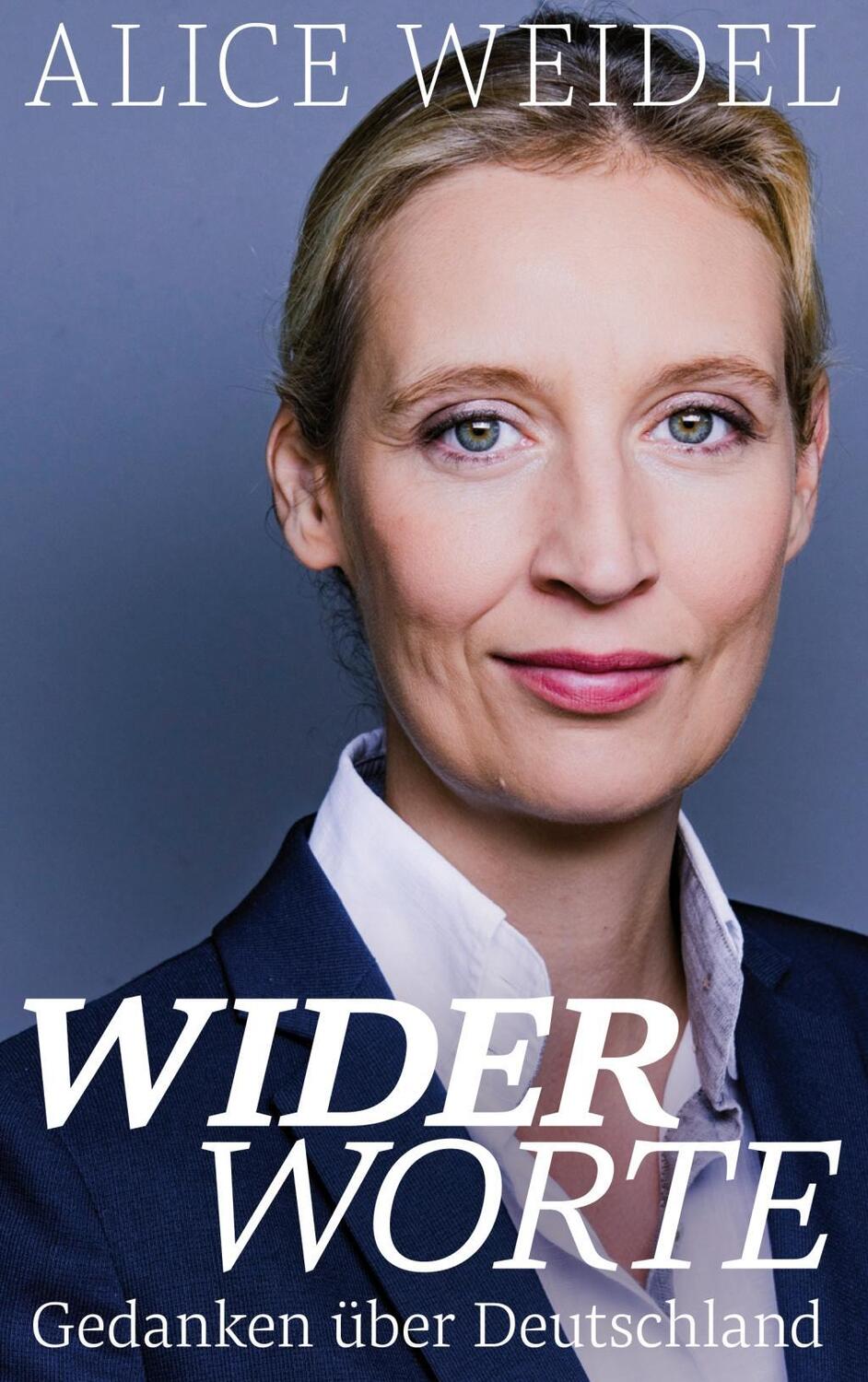 Cover: 9783864706318 | Widerworte: Gedanken über Deutschland | Alice Weidel | Taschenbuch