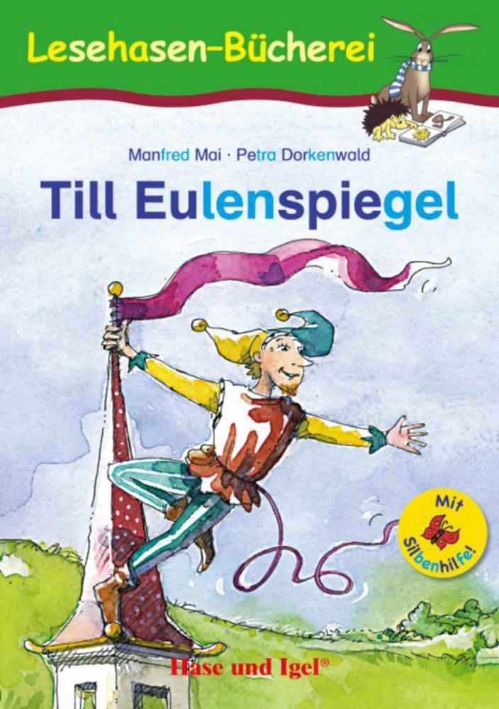 Cover: 9783867602464 | Till Eulenspiegel / Silbenhilfe | Schulausgabe | Manfred Mai | Buch