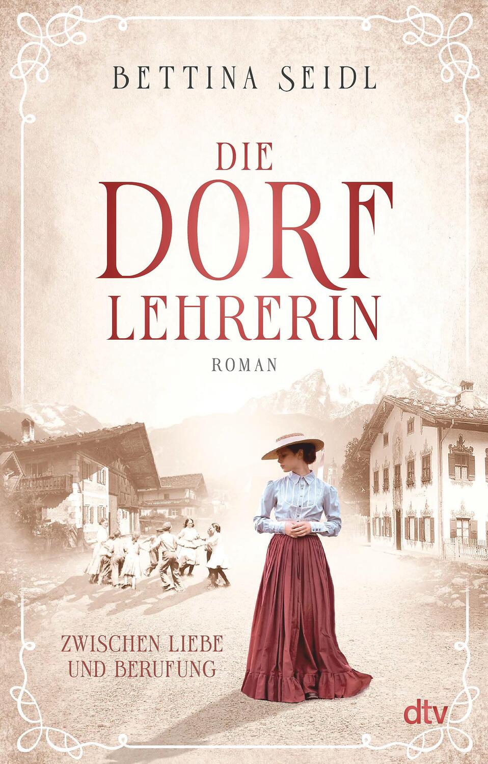Cover: 9783423219846 | Die Dorflehrerin | Zwischen Liebe und Berufung - Roman | Bettina Seidl