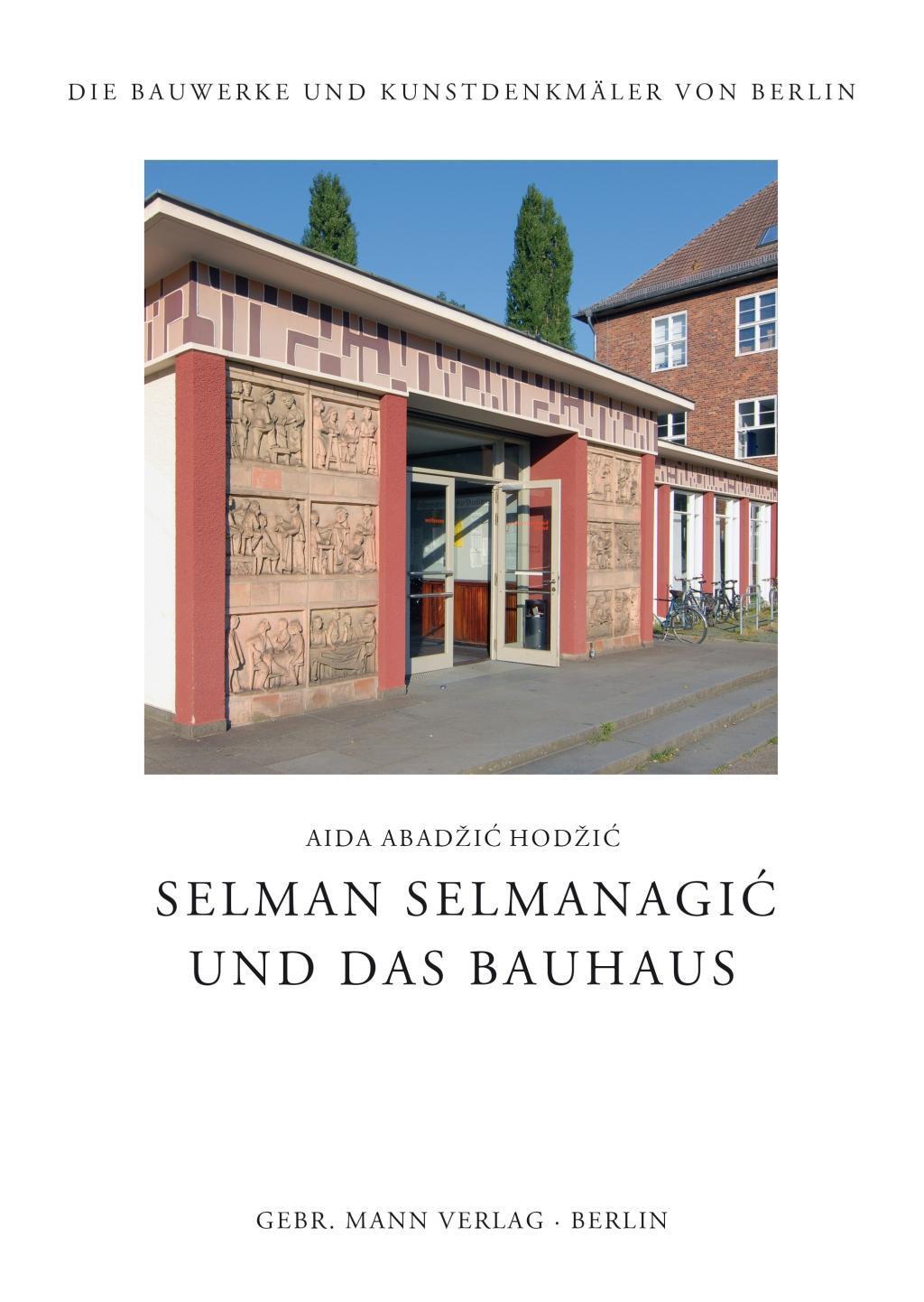 Cover: 9783786127949 | Selman Selmanagic und das Bauhaus | Aida Abadzic Hodzic | Buch | 2018