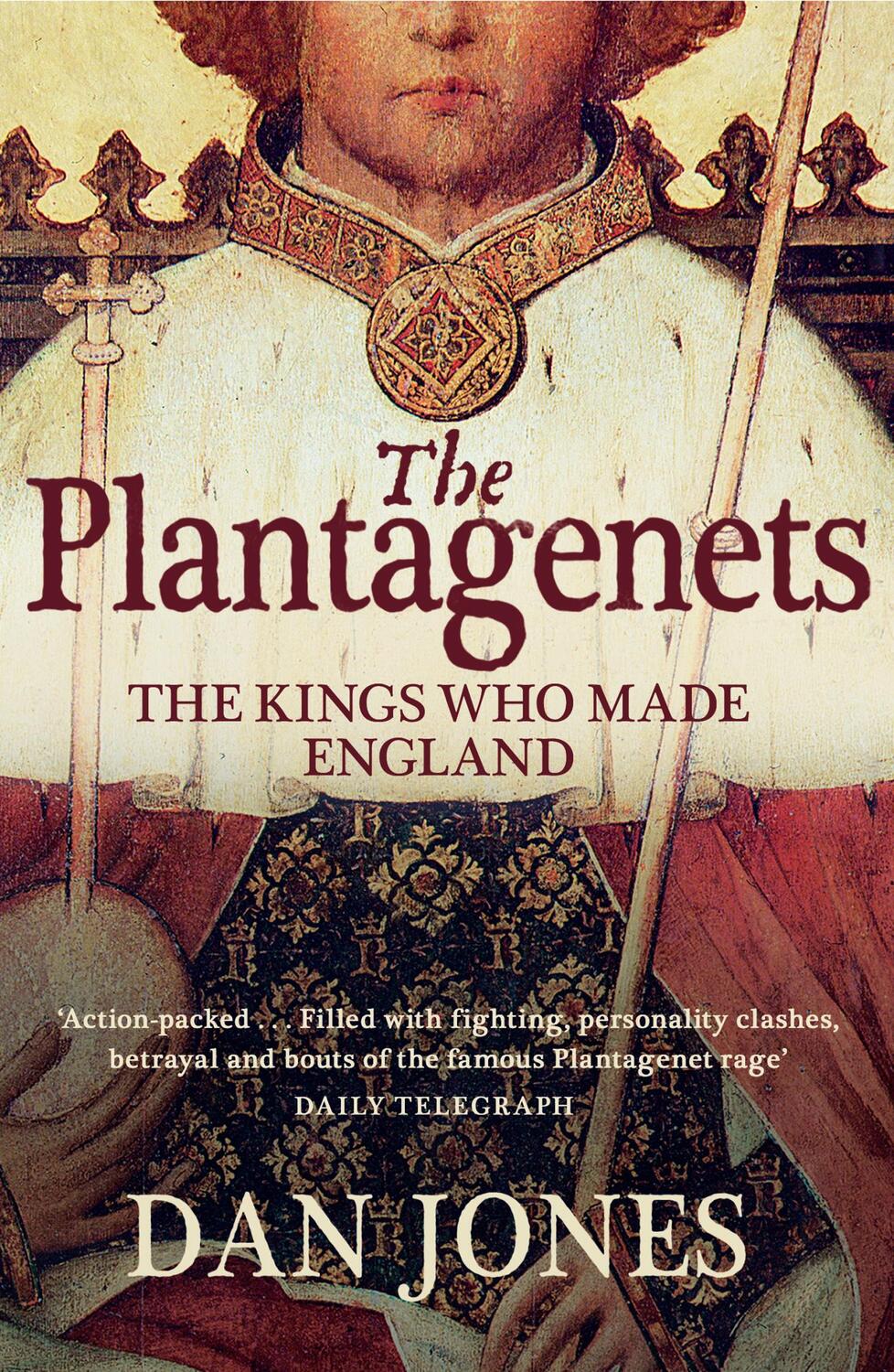 Cover: 9780007213948 | The Plantagenets | The Kings Who Made England | Dan Jones | Buch