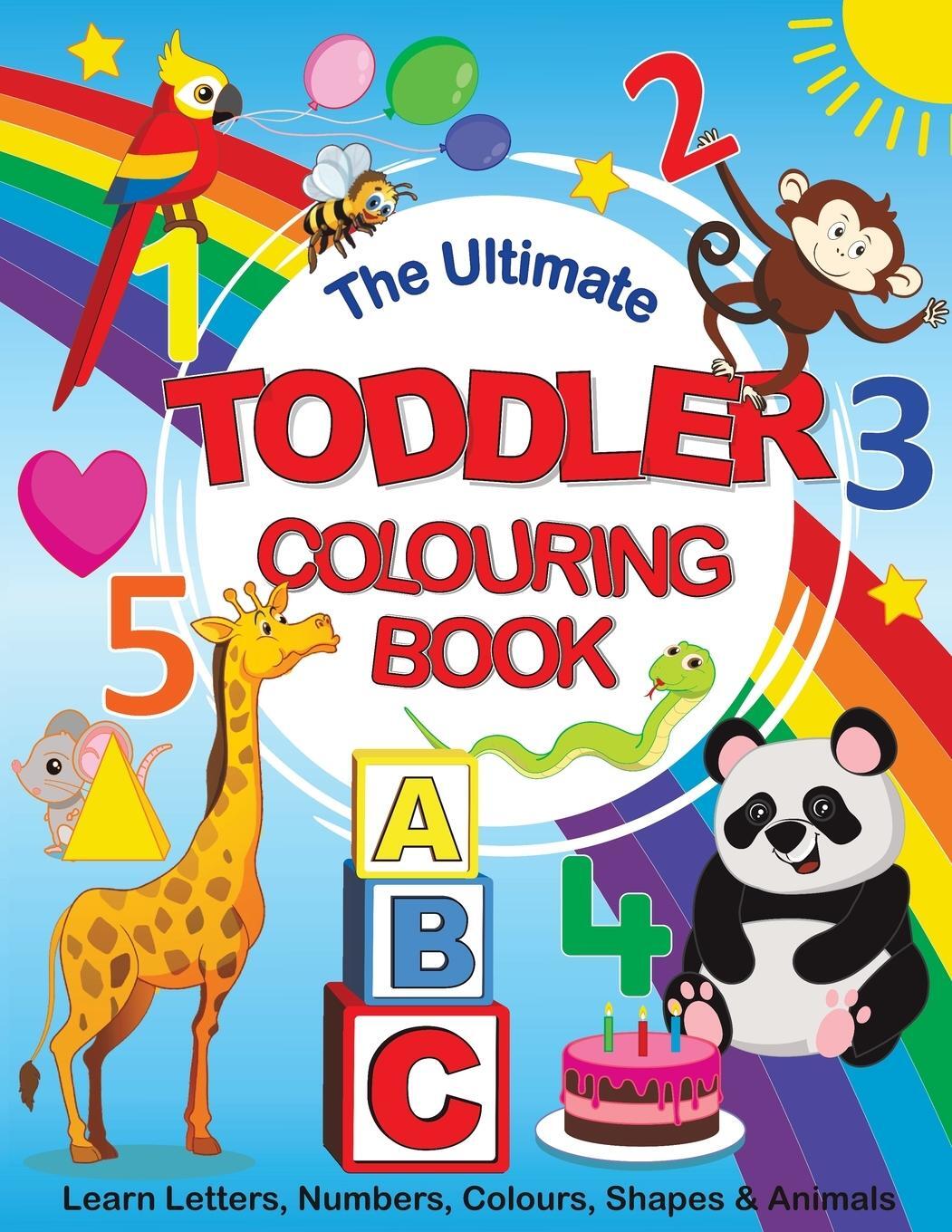 Cover: 9781910677636 | The Ultimate Toddler Colouring Book | Feel Happy Books | Taschenbuch