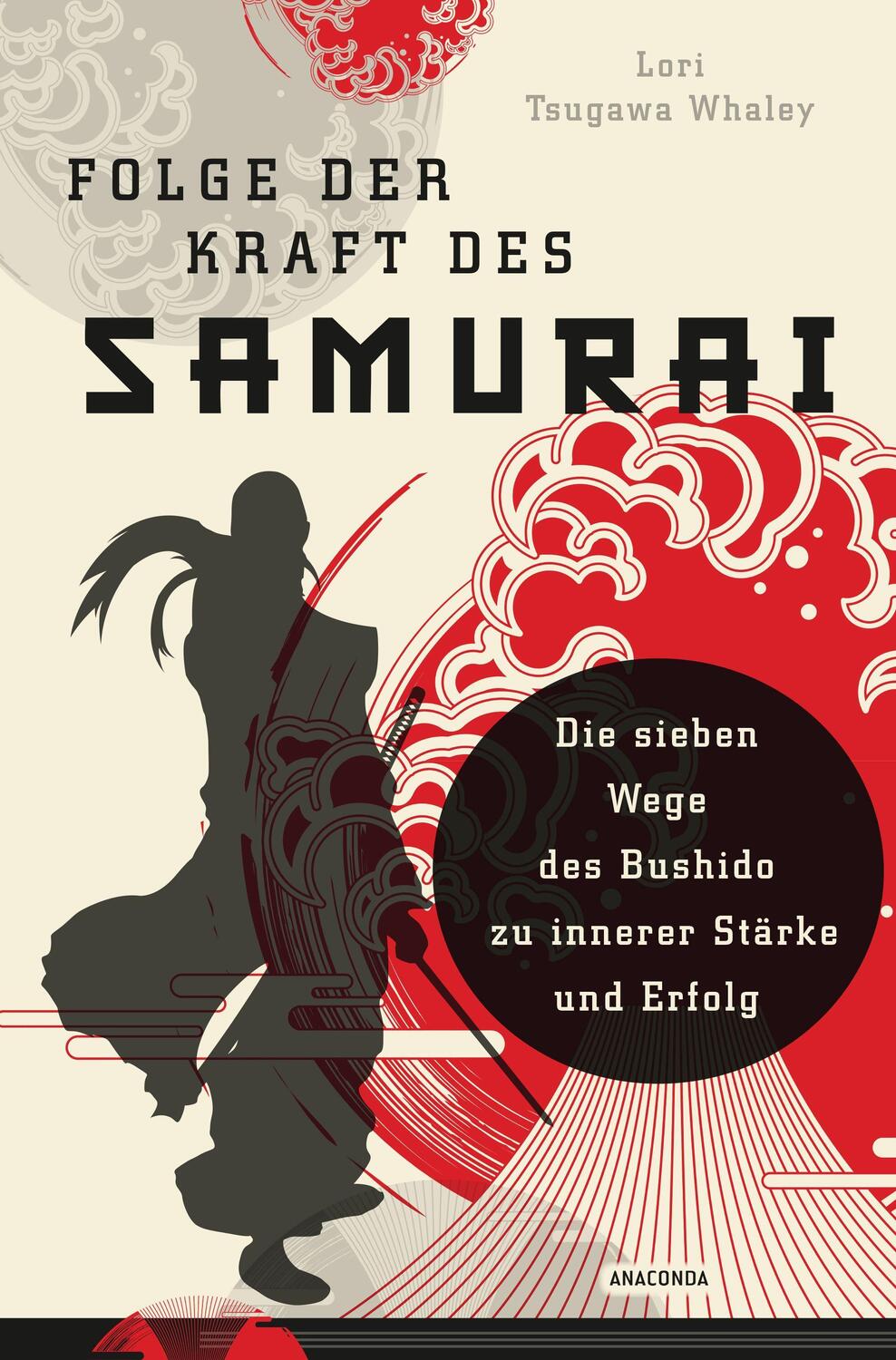 Cover: 9783730610480 | Folge der Kraft des Samurai | Lori Tsugawa Whaley | Buch | Deutsch