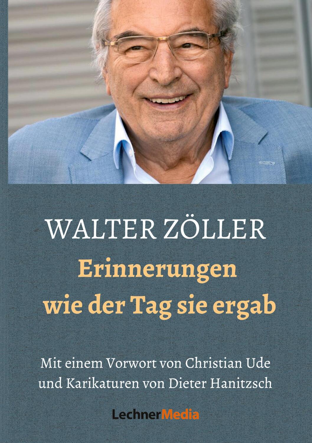 Cover: 9783926858719 | WALTER ZÖLLER | Erinnerungen - wie der Tag sie ergab | Walter Zöller