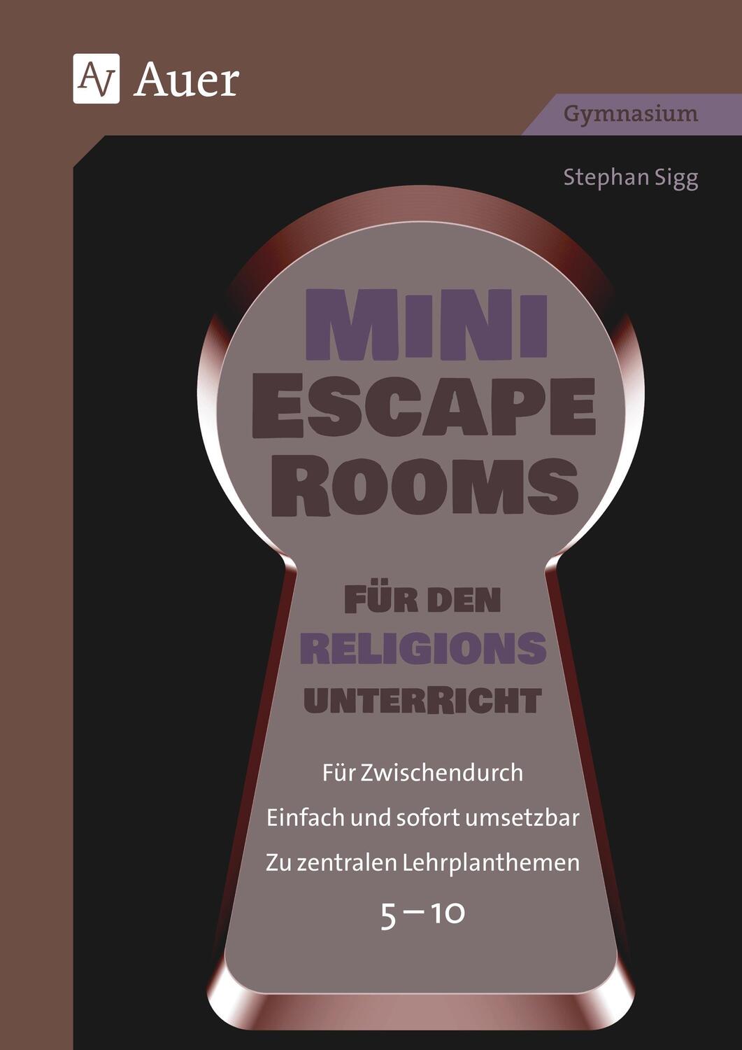 Cover: 9783403087946 | Mini-Escape Rooms für den Religionsunterricht | Stephan Sigg | Deutsch