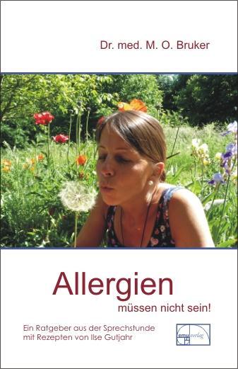 Cover: 9783891890332 | Allergien müssen nicht sein | Max Otto Bruker | Buch | Deutsch | 2001
